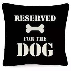 Best Kirklands Home Black Reserved for the Dog Outdoor Pillow