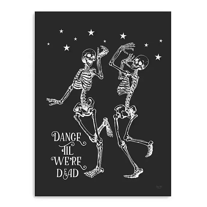 Outlet Kirklands Home Dance 'Til We’re Dead Canvas Art Print