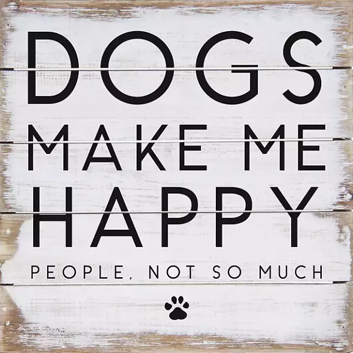 Sale Kirklands Home Dogs Make Me Happy Wall Plaque