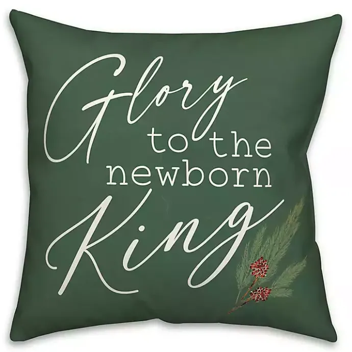Sale Kirklands Home Glory to the Newborn King Christmas Pillow Green