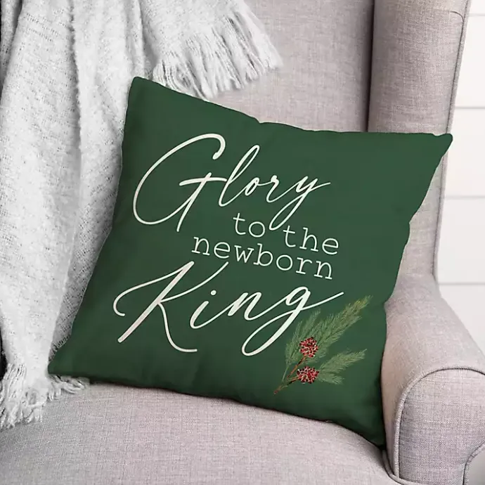 Sale Kirklands Home Glory to the Newborn King Christmas Pillow Green
