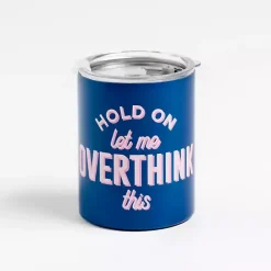 Kirklands Home Let Me Overthink 12 oz. Stainless Steel Tumbler