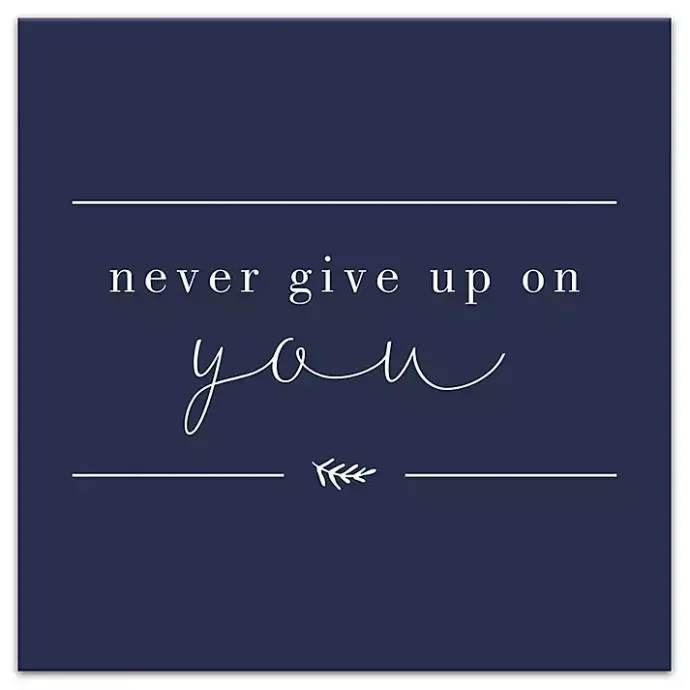 Online Kirklands Home Never Give Up on You Canvas Art Print Blue