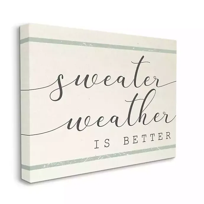 Outlet Kirklands Home Sweater Weather Is Better Canvas Wall Art