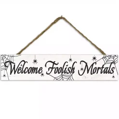 Discount Kirklands Home Welcome Foolish Mortals Hanging Wall Plaque